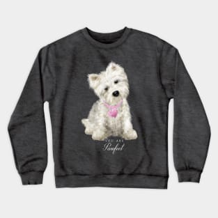 Pawfect Westie Love Crewneck Sweatshirt